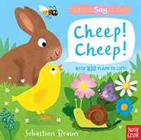 Can You Say It, Too? Cheep! Cheep! (Board Books)