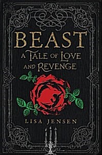 Beast: A Tale of Love and Revenge (Hardcover)