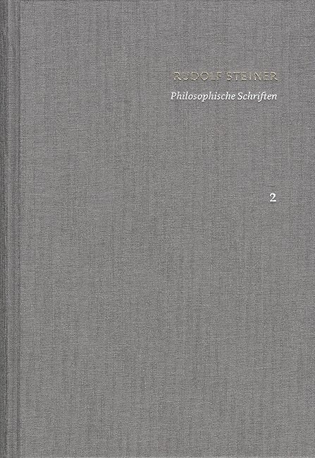 Rudolf Steiner, Philosophische Schriften: Wahrheit Und Wissenschaft. Die Philosophie Der Freiheit (Hardcover)