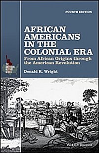 African Americans in the Colonial Era: From African Origins Through the American Revolution (Paperback, 4)