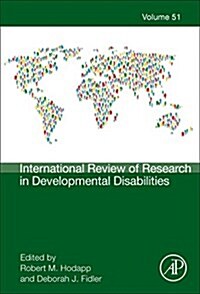 International Review of Research in Developmental Disabilities: Volume 51 (Hardcover)
