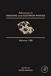 Advances in Imaging and Electron Physics: Volume 198 (Hardcover)