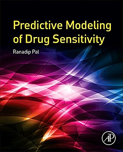 Predictive Modeling of Drug Sensitivity (Paperback)
