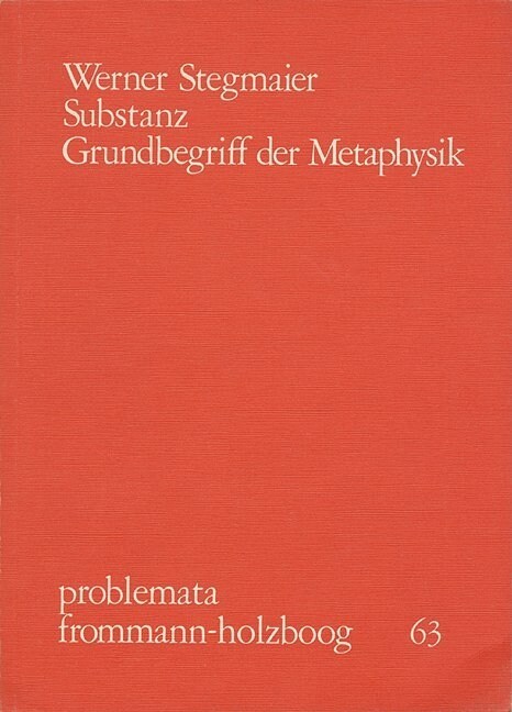 Substanz: Grundbegriff Der Metaphysik (Paperback)