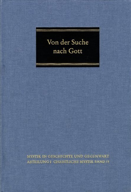Von Der Suche Nach Gott: Helmut Riedlinger Zum 75. Geburtstag Gewidmet (Hardcover)