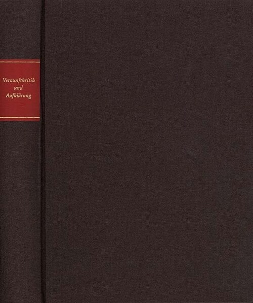 Vernunftkritik Und Aufklarung: Studien Zur Philosophie Kants Und Seines Jahrhunderts (Hardcover)