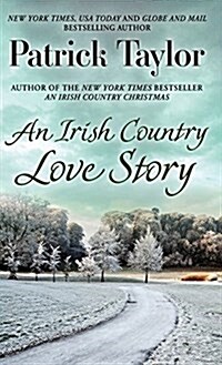 An Irish Country Love Story (Hardcover, Large Print)