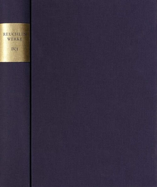 Johannes Reuchlin, Schriften Zum Bucherstreit. 1. Teil: Reuchlins Schriften (Hardcover)