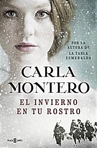 El Invierno En Tu Rostro / Winter in Your Face (Hardcover)