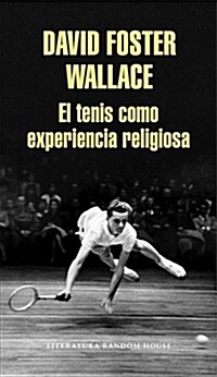 El Tenis Como Experiencia Religiosa / On Tennis (Paperback)