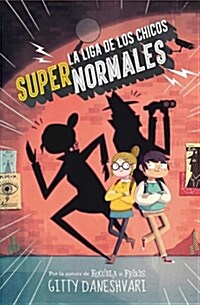 La Liga de Los Chicos S?er Normales / The League of Unexceptional Children = The League of Unexceptional Children (Hardcover)