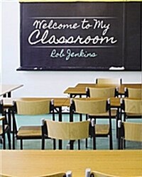 Welcome to My Classroom (Paperback)