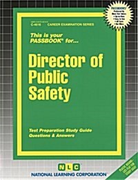 Director of Public Safety: Passbooks Study Guide (Spiral)