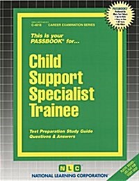 Child Support Specialist Trainee: Passbooks Study Guide (Spiral)