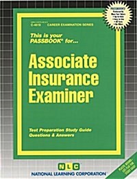 Associate Insurance Examiner: Passbooks Study Guide (Spiral)