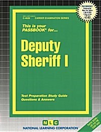 Deputy Sheriff I: Passbooks Study Guide (Spiral)