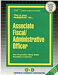 Associate Fiscal/Administrative Officer: Passbooks Study Guide (Spiral)