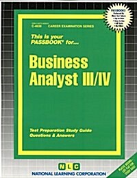 Business Analyst III/IV: Passbooks Study Guide (Spiral)