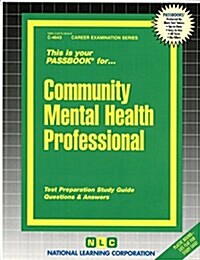 Community Mental Health Professional: Passbooks Study Guide (Spiral)