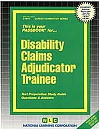 Disability Claims Adjudicator Trainee: Passbooks Study Guide (Spiral)