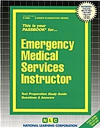 Emergency Medical Services Instructor: Passbooks Study Guide (Spiral)