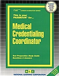 Medical Credentialing Coordinator: Passbooks Study Guide (Spiral)