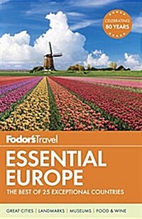 Fodors Essential Europe: The Best of 25 Exceptional Countries (Paperback)