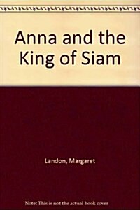Anna and the King of Siam (Hardcover)