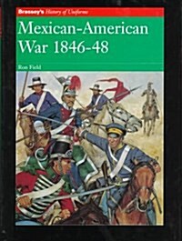 Mexican-American War 1846-48 (Hardcover)