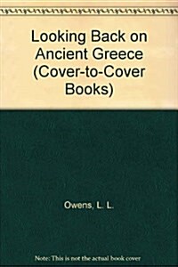 Looking Back At Ancient Greece (Paperback)