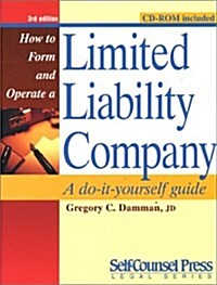 How to Form and Operate a Limited Liability Company (Paperback, CD-ROM, 3rd)