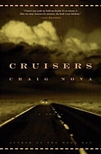 Cruisers (Hardcover, 1st)
