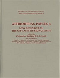 Aphrodisias Papers 4 (Hardcover)