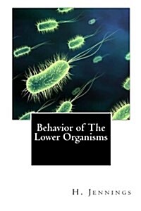 Behavior of the Lower Organisms (Paperback)