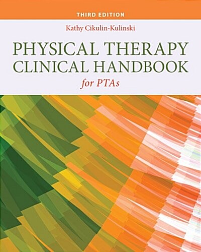 Physical Therapy Clinical Handbook for Ptas (Paperback, 3)