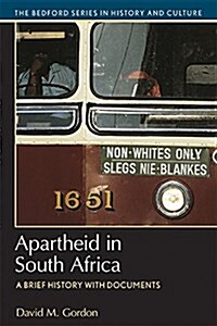 Apartheid in South Africa: A Brief History with Documents (Paperback)