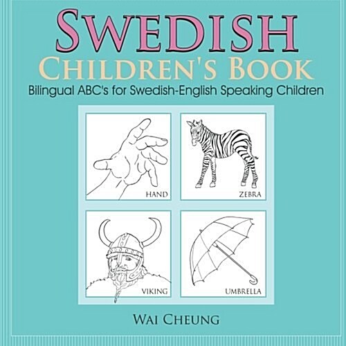 ABCs for Swedish-english Speaking Children (Paperback, Bilingual)