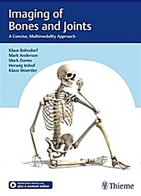 Imaging of Bones and Joints: A Concise, Multimodality Approach (Hardcover)