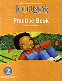 Journeys Practice Book Grade 2: Teachers Edition (Vol 1 & 2)