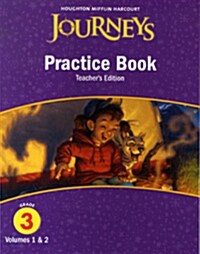 Journeys Practice Book Grade 3: Teachers Edition (Vol 1 & 2)