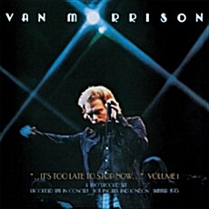 [수입] Van Morrison - Its Too Late To Stop Now Volume I [2LP]