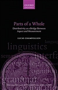 Parts of a Whole : Distributivity as a Bridge Between Aspect and Measurement (Hardcover)