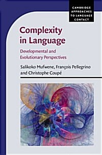 Complexity in Language : Developmental and Evolutionary Perspectives (Hardcover)