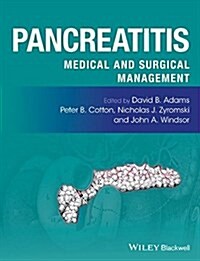 Pancreatitis: Medical and Surgical Management (Hardcover)