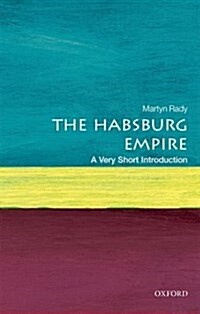 The Habsburg Empire: A Very Short Introduction (Paperback)