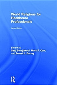 World Religions for Healthcare Professionals (Hardcover)