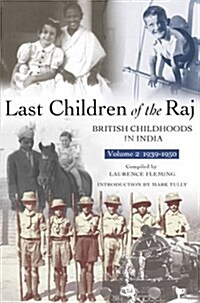 Last Children Of The Raj, Volume 2 (Paperback)