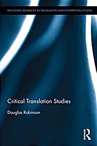 Critical Translation Studies (Hardcover)