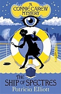 The Connie Carew Mysteries: The Ship of Spectres : Book 2 (Paperback)