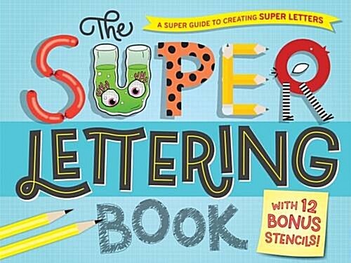 THE SUPER LETTERING BOOK (Paperback)